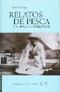 Portada del Libro Relatos De Pesca En Mares Virgenes de Zane Grey - 9788496964006