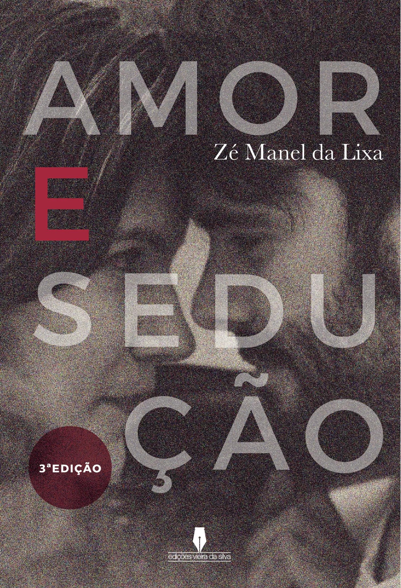 Portada del Libro Amor E Seduçao de Ze Manel Da Lixa - 9789897792564