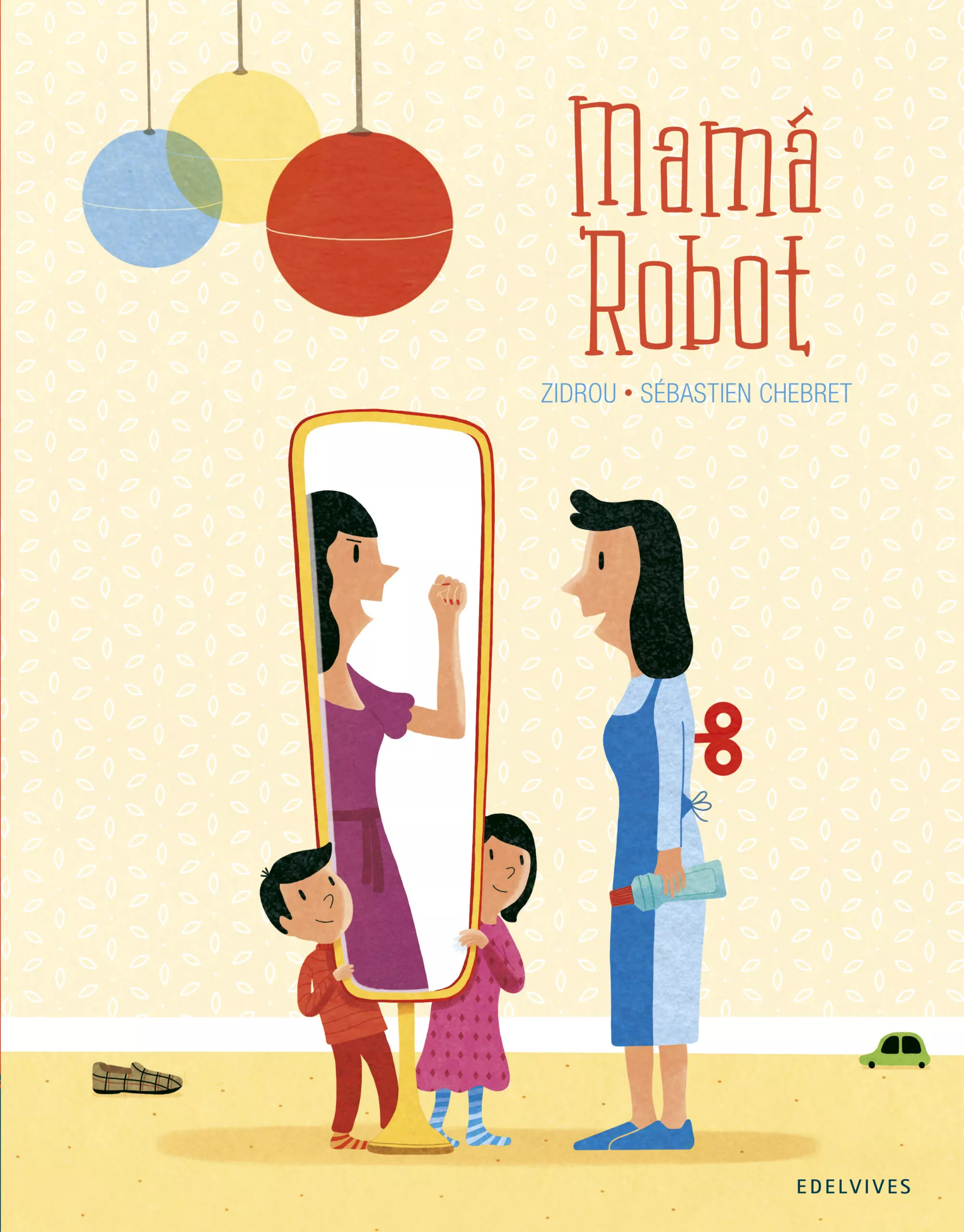 Portada del Libro Mamá Robot de Zidrou - 9788414023440