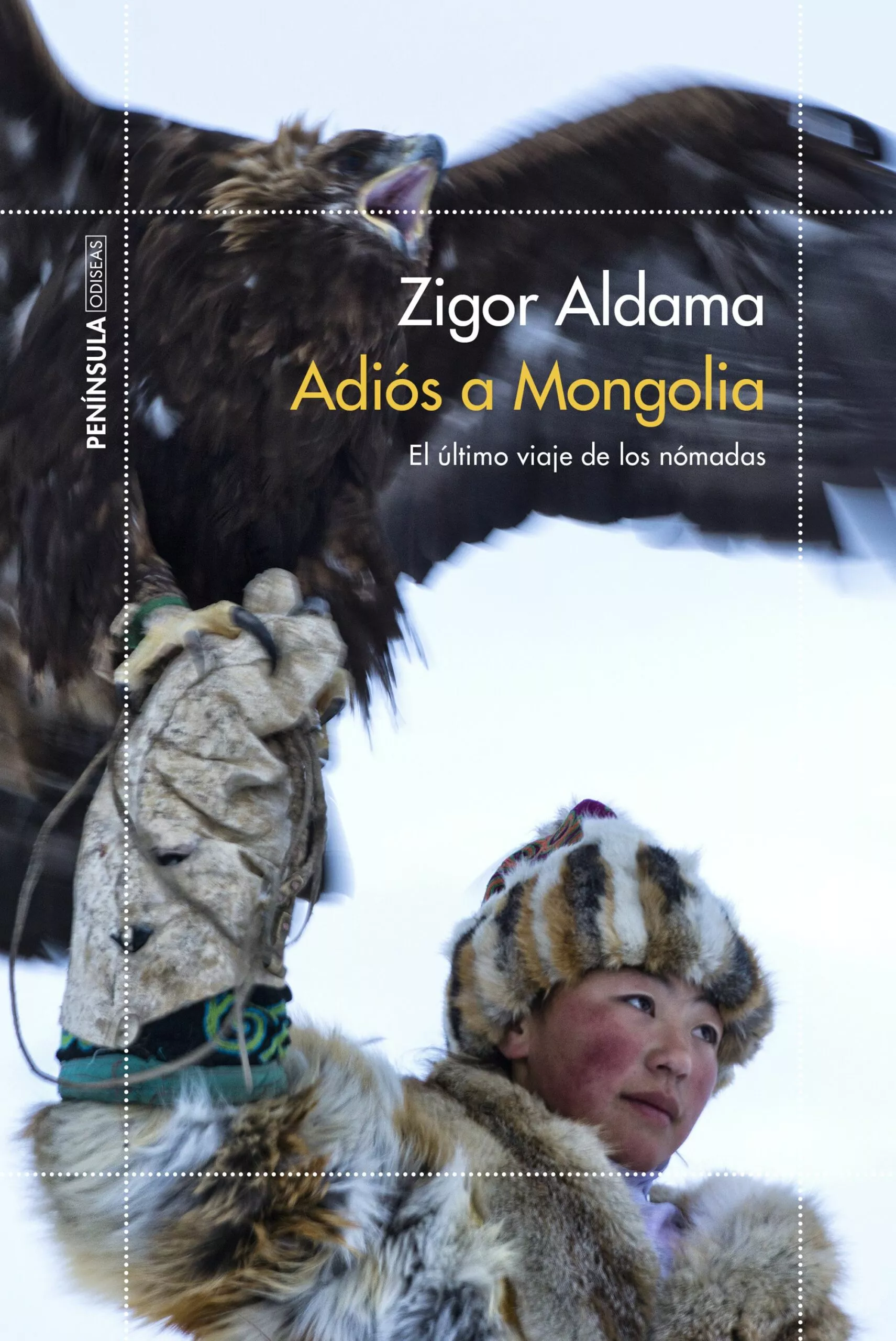 Portada del Libro Adios A Mongolia: El Ultimo Viaje De Los Nomadas de Zigor Aldama - 9788499428901